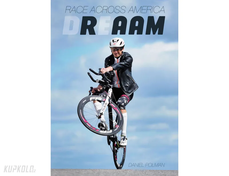 Kniha&#x20;-&#x20;DREAAM&#x20;-&#x20;Race&#x20;Across&#x20;America&#x20;-&#x20;Daniel&#x20;Polman